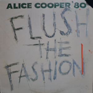 ALICE COOPER - FLUSH THE FASHON (* USA ORIGINAL BSK 3436) NM-