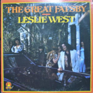 LESLIE WEST - THE GREAT FATSBY (HOUSE OF THE RISING SUN 수록/ 그룹 MOUNTAIN VOCALS&amp;GUITARS/* USA ORIGINAL) NM/MINT