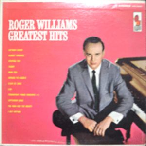 ROGER WILLAMS - GREATEST HITS (가을의 명 피아노 연주곡 &quot;고엽&quot; AUTUMN LEAVES 수록/* USA ORIGINAL) strong EX++
