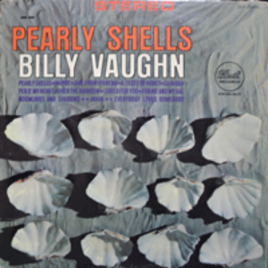 BILLY VAUGHN - PEARLY SHELLS (American  songwriter, Big Band conductor /  / * USA ORIGINAL 1st press DLP 25,605) EX++/strong EX++