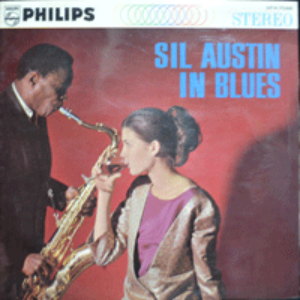SIL AUSTIN - IN BLUES (American jazz saxophonist and band leader /&quot;적과 흑의 부르스&quot; 赤と黑のブル-ス 수록/* JAPAN ORIGINAL) EX++/EX+