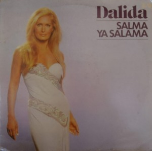 DALIDA - SALMA YA SALAMA  (MISS 이집트에서 우승 파리에서 영화배우로 활동하다 가수로 전환해 커다란 성공을 거둔 샹송가수/&quot;8시에 기차는 떠나고&quot;/REMEMBER... C&#039;ETAIT LOIN 수록/* FRANCE ORIGINAL) NM
