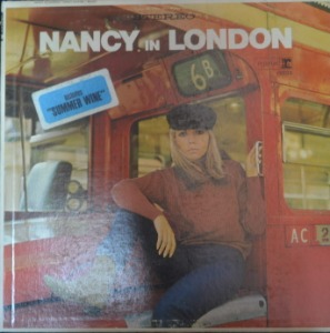 NANCY SINATRA - NANCY IN LONDON ( American singer and actress/  SUMMERWINE 원곡 수록/* USA ORIGINAL 1st press Reprise Records – RS 6221) NM-