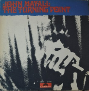 JOHN MAYALL - THE TURNING POINT (BLUES ROCK/* USA) NM