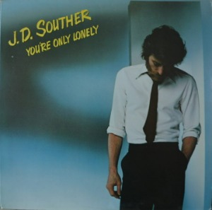 J.D. SOUTHER - YOU&#039;RE ONLY LONELY (* USA ORIGINAL) MINT