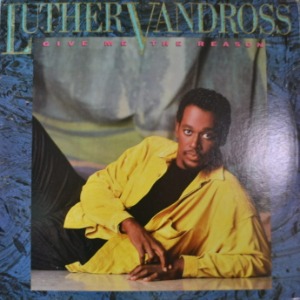 LUTHER VANDROSS - GIVE ME THE REASON  (R&amp;B/* USA ORIGINAL) NM