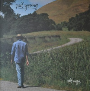 NEIL YOUNG - OLD WAYS (Canadian-American singer-songwriter/ * EUROPE GEF 26377) NM-