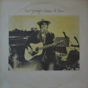 NEIL YOUNG - COMES A TIME  (FOUR STRONG WINDS 수록/* USA 1st press MSK 2266) EX++