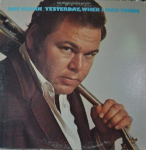 ROY CLARK - YESTERDAY WHEN I WAS YOUNG (최양숙 &quot;젊은날의 그시절&quot; 원곡 YESTERDAY WHEN I WAS YOUNG 수록 앨범/* USA ORIGINAL) NM-