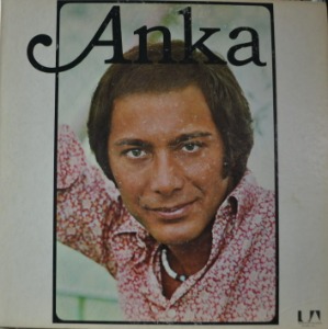 PAUL ANKA - ANKA  ( Canadian singer, songwriter/ PAPA 수록/* USA ORIGINAL 1st press  UA-LA314-G) NM-
