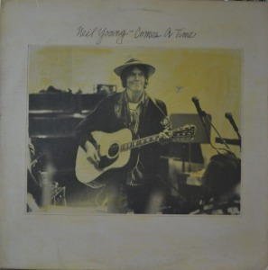 NEIL YOUNG - COMES A TIME  (FOUR STRONG WINDS 수록/* USA 1st press MSK 2266 Winchester Pressing) NM-