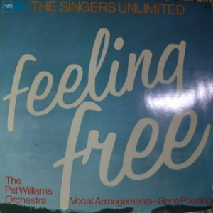 PAT WILLIAMS ORCHESTRA - THE SINGERS UNLIMITED-FEELING FREE (Easy Listening/* GERMANY) NM