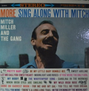 MITCH MILLER AND THE GANG - MORE SING ALONG WITH MITCH (Folk, World, &amp; Country/* USA 1st press CS 8043) EX+