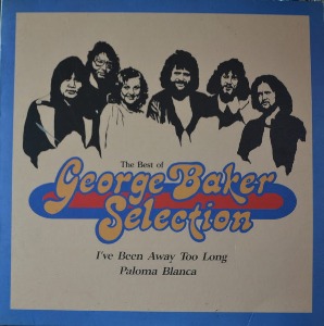 GEORGE BAKER SELECTION -  THE BEST OF GEORGE BAKER SELECTION ( NM-)