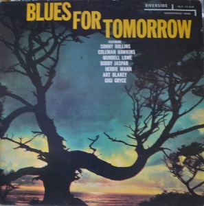 BLUES FOR TOMORROW - SONNY ROLLINS/ART BLAKEY.. (예음 YFJL-613/해설지) MINT