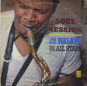 JR. WALKER AND THE ALL STARS - SOUL SESSION (Jazz, Funk / Rhythm &amp; Blues, Soul, Funk/* USA ORIGINAL) EX+/EX+