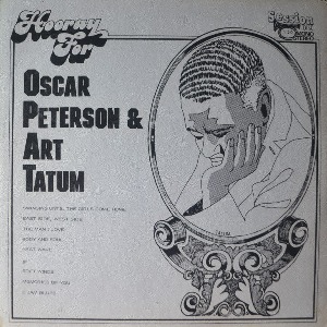 OSCAR PETERSON &amp; ART TATUM - HOORAY FOR OSCAR PETERSON &amp; ART TATUM (Session Disc – 120 * USA ORIGINAL) LIKE NEW