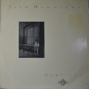 TISH HINOJOSA - HOMELAND  (American folk singer / &quot;DONDE VOY&quot;수록/* USA ORIGINAL 1st press A&amp;M Records ‎– SP-5263) LIKE NEW