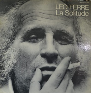 LEO FERRE &amp; ZOO - LA SOLITUDE ( 최고의 명곡  La  Solutide  수록앨범/ * FRANCE ORIGINAL  Barclay – 80 449 B) LIKE NEW