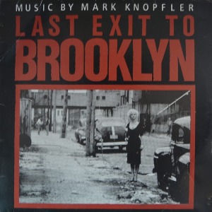 LAST EXIT TO BROOKLYN (브룩클린으로 가는 마지막 비상구) - OST (MUSIC by MARK KNOPLER/  해설지) NM-