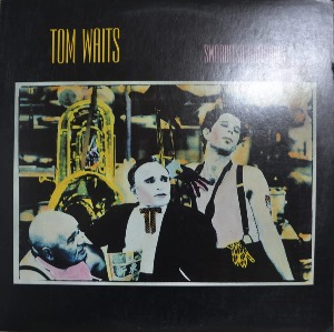 TOM WAITS - SWORDFISHTROMBONES (Blues Rock, Lounge, Jazz-Rock/ Soldier&#039;s Things 수록/* USA ORIGINAL 1st press  Island Records – 90095-1) EX++/NM-    *SPECIAL PRICE*
