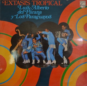 LUIS ALBERTO And Trio Los Paraguayos  –Extasis Tropical (Paraguayan folk group / * UK ORIGINAL  6303 010) NM-