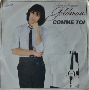Jean-Jacques Goldman – Comme Toi  (7인치 싱글/ * HOLLAND) NM
