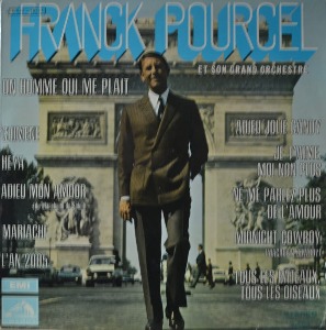 FRANCK POURCEL ET SON Grand Orchestre - AMOUR DANSE ET VIOLONS N° 34 ( French arranger and conductor / 이종환 시그널 Adieu, Jolie Candy/라디오 시그널 In The Year 2525 수록 앨범/* FRANCE ORIGINAL   2 C 062 - 1555)  NM
