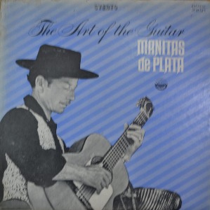 MANITAS DE PLATA – The Art Of The Guitar (Flamenco/ * USA   SDBR 3201) NM/NM-