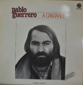 PABLO GUERRERO – A Cantaros (Spanish songwriter/Folk, World, Nueva Cancion / 현과 기타가 어우러진 명곡 Para Huir De La Muerte  수록/* SPAIN ORIGINAL  D - 20-0004) NM