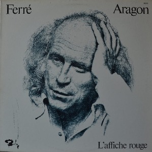 LEO FERRE - Aragon  L&#039;Affiche Rouge/ 프랑스 시인 Aragon의 시를 노래한 명반/ * CANADA  Barclay – 80283) MINT