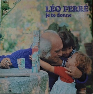 LEO FERRE - JE TE DONNE (* FRANCE ORIGINAL  CBS 81750)  NM-