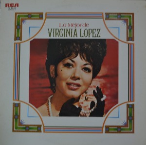 VIRGINIA LOPEZ - LO MEJOR DE VIRGINIA LOPEZ (US Singer of Puerto Rican/* JAPAN  RA-5694) NM-