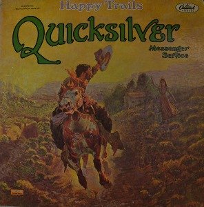QUICKSILVER MESSENGER SERVICE - HAPPY TRAILS (American psychedelic rock band/* USA ORIGINAL  ST-120) NM