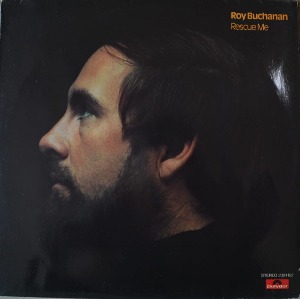 ROY BUCHANAN - IN THE BEGINNING (American guitarist and blues musician/너무 아름다운 연주 IN THE BEGINNING/WAYFAIRING PILGRIM 수록/* GERMANY   2391 152) LIKE NEW