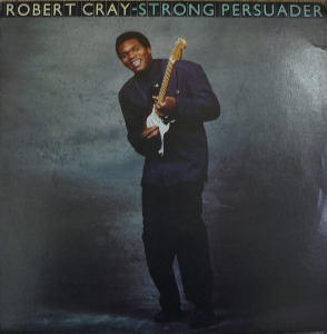 ROBERT CRAY - STRONG PERSUADER (American blues guitarist and singer/ I Wonder 수록/* USA ORIGINAL 1st press  422 830 568-1 M-1) MINT/NM-