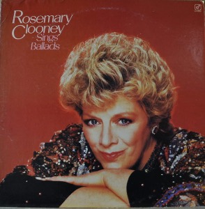 ROSEMARY CLOONEY - SINGS BALLADS (American Jazz singer/  THE DAYS OF WINE AND ROSES/* USA ORIGINAL 1st press - CJ 282) MINT
