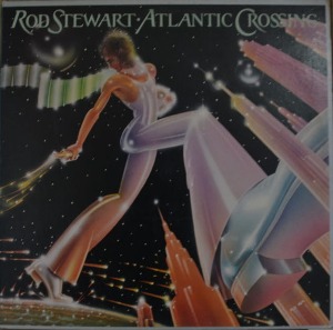 ROD STEWART - ATLANTIC CROSSING  (British rock groups singer / I Don&#039;t Want To Talk About It/ Sailing 수록 앨범/* USA 1st press BS 2875) MINT