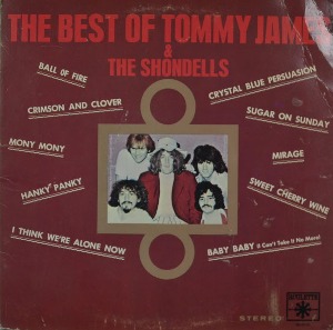 TOMMY JAMES &amp; THE SHONDELLS - THE BEST OF TOMMY JAMES &amp; THE SHONDELLS (American  Rock psychedelic band / 트위스트 최고의 명곡 Hanky Panky 수록/* USA ORIGINAL 1st press  SR-42040) MINT