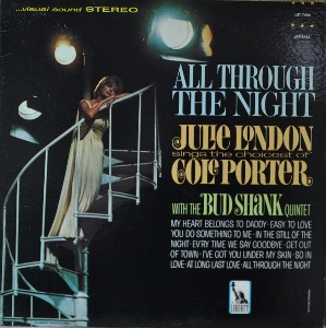 JULIE LONDON - ALL THROUGH THE NIGHT (American Jazz singer/ COLE PORTER BUD SHANK QUINTET/* USA ORIGINAL 1st press LST 7434)  LIKE NEW