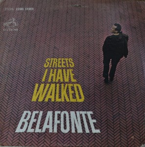 HARRY BELAFONTE - STREETS I HAVE WALKED (이명우 &quot;가시리&quot;원곡 NIGHT OF ROSES 수록/* USA ORIGINAL  LSP-2695) MINT