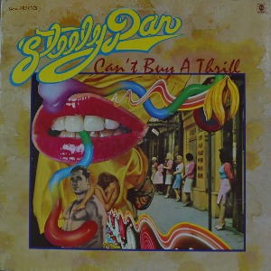 STEELY DAN - CAN&#039;T BUY A THRILL  (US Jazz, Rock, Pop band / DO IT AGAIN 수록/* USA ORIGINAL 1st press  ABCX-758) strong EX++