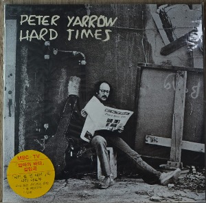 PETER YARROW - HARD TIMES (American singer songwriter / 해설지) 미개봉