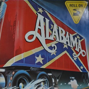 ALABAMA - ROLL ON (American southern rock and bluegrass band/  해설지) LIKE NEW