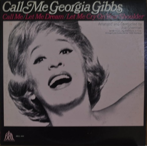 GEORGIA GIBBS - CALL ME GEORGIA GIBBS (American popular singer and vocal/ Kiss Of Fire 수록 앨범/* USA ORIGINAL 1st press BELL 6000) NM-